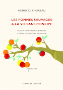 Pommes sauvages - Vie sans principe (La)